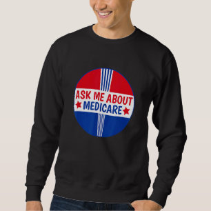 Sweatshirt Demandez-moi à propos de Medicare Assurance Broker