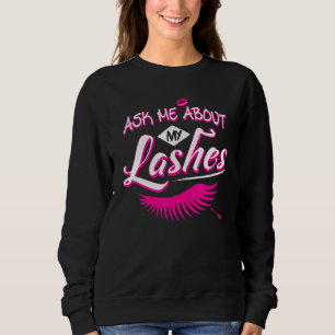 Sweatshirt Demandez-moi à propos de mes cils mignons Eyelash