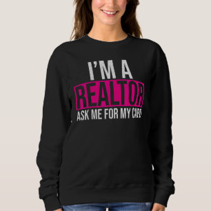 Sweatshirt Demandez-moi ma carte Je suis un Réalisateur Immob