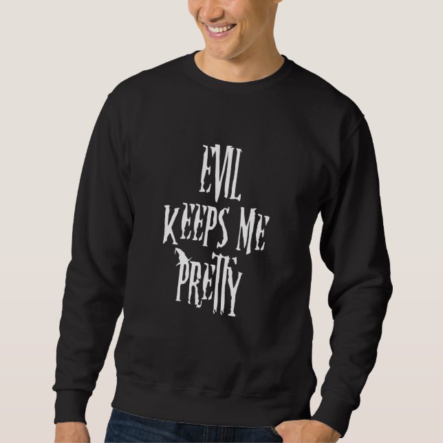 Sweatshirt Denis Keeps Me Pretty (Devant)