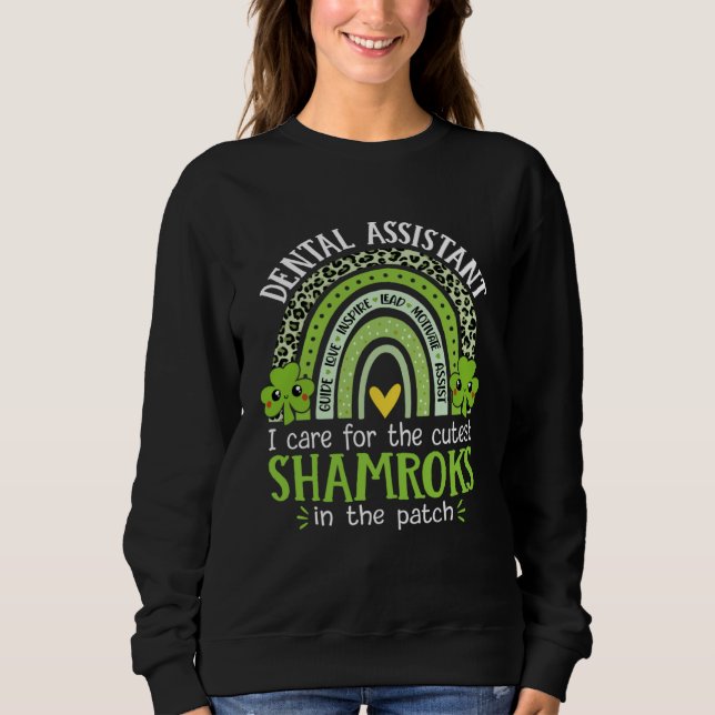 Sweatshirt Dental Assistant Cutest Shamrocks St Patricks Day  (Devant)