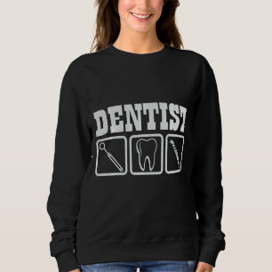 Sweatshirt Dentiste Dentiste Dentiste Dentiste Pour Dental As