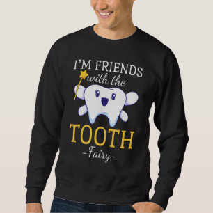Sweatshirt Dentiste Fée des Dents Dentaire Pédiatrique