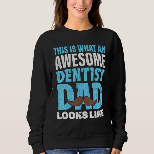 Sweatshirt Dentiste Papa Dentistrie (Devant)