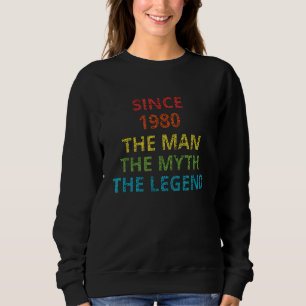 Sweatshirt Depuis 1980 L'Homme Le Mythe La Légende Présente