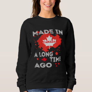 Sweatshirt Depuis Longtemps Au Canada Drapeau Canadien Canada