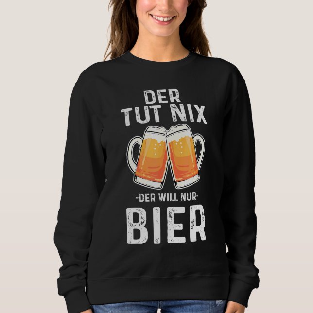 Sweatshirt Der Tut Nix Va Nur Bière (Devant)
