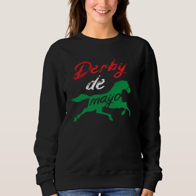 Sweatshirt Derby De Mayo Mexican Horse Racing Equestrian (Devant)