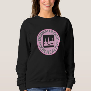 Sweatshirt Dermatologie Santé de la peau