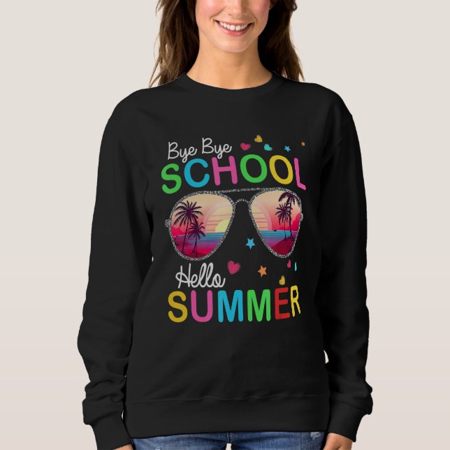Sweatshirt Dernier Jour De L'École Sunglass Bonjour Enseignan (Devant)