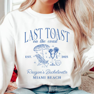 Sweatshirt Dernier toast sur la Côte Bachelorette Party