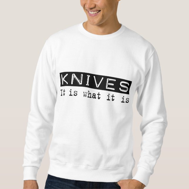 Sweatshirt Des couteaux il est (Devant)