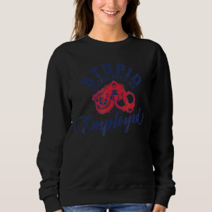 Sweatshirt Des Gens Stupides Me Gardent Employé Police Duty L