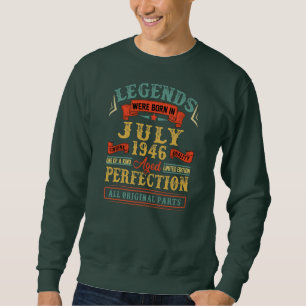 Sweatshirt Des Légendes Sont Nées En Juillet 1946 76e Anniver