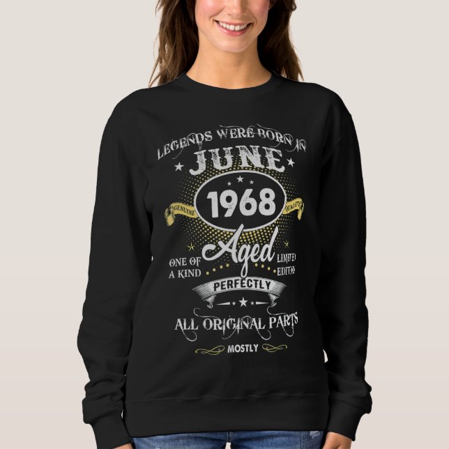 Sweatshirt Des Légendes Sont Nées En Juin 1968 54th Birthday  (Devant)