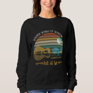 Sweatshirt Des paroles de sagesse, qu'il soit