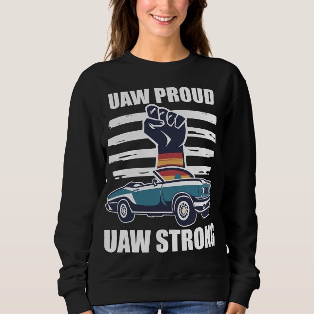 Sweatshirt Des Travailleurs unis de l'automobile frappent UAW (Devant)