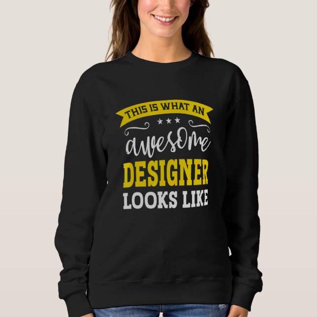 Sweatshirt Designer Job Title Employee Funny Worker Professio (Devant)