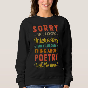 Sweatshirt Désolée si j'ai l'air intéressée Réfléchir à la p