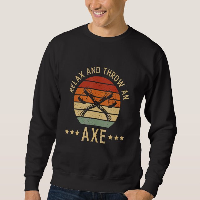 Sweatshirt Détendez-Vous Et Jetez Un Design Ax Pour Un Ax Jet (Devant)
