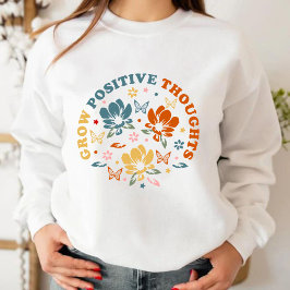 Sweatshirt Développer des pensées positives | cadeau d'appréc