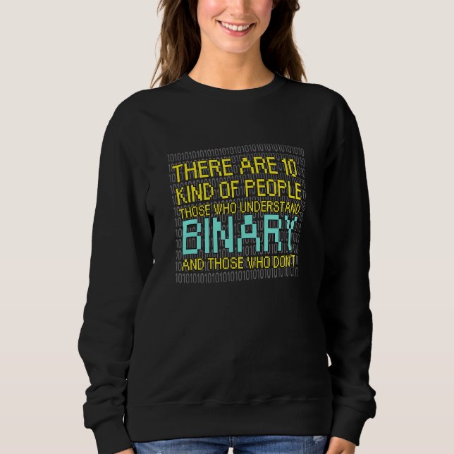 Sweatshirt Développeur de codage de programmation binaire (Devant)