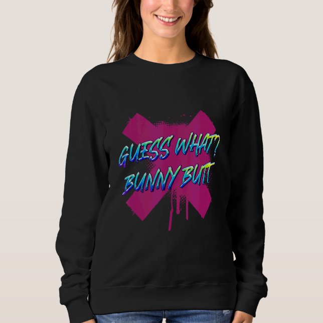 Sweatshirt Devinez ce lapin Butt Rabbit Sarcasme 1 (Devant)