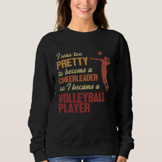 Sweatshirt Devint Joueur de Volleyball Équipe Joueur Entraîne