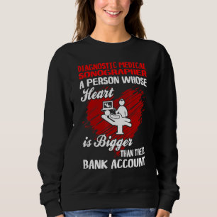 Sweatshirt Diagnostic Médicale Sonographe Coeur grand que la