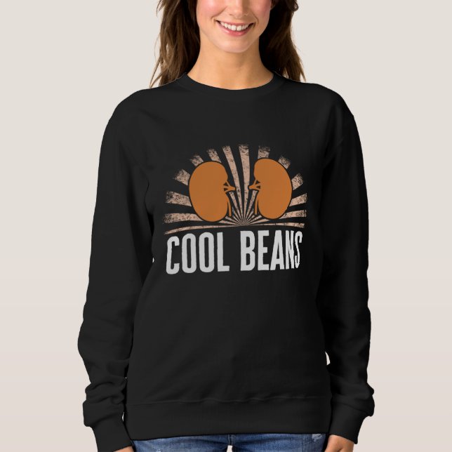 Sweatshirt Dialysis Nurse Beans Kidney Design Tee Dialysis Te (Devant)
