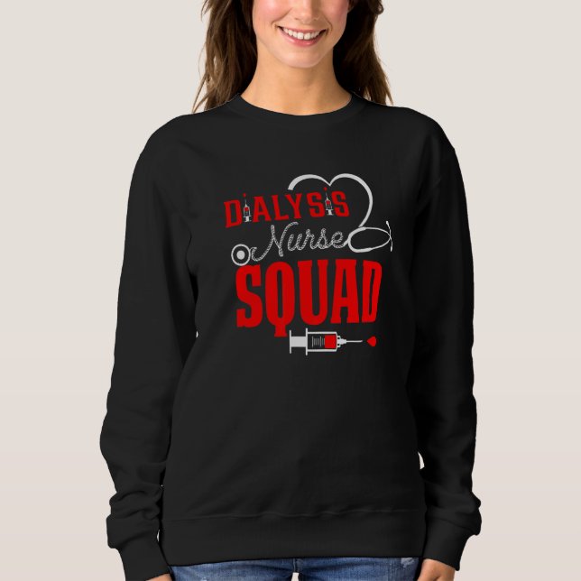 Sweatshirt Dialysis Squad Nurse  Kidney Stethoscope awareness (Devant)