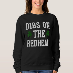 Sweatshirt Dibs Sur Le Jour de la Saint Patrick Drôle De La T