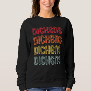 Sweatshirt Dickens Nom Retro Vintage Anniversaire Réunion