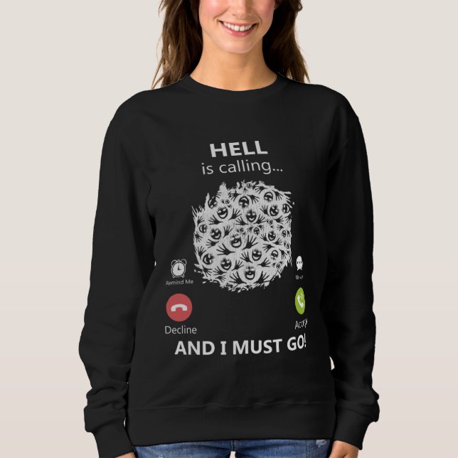 Sweatshirt Die Hölle ruft an und ich muss gehen Teufel Underw (Devant)