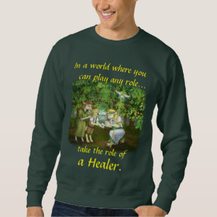 Sweatshirt "Die Rolle eines Heilers"