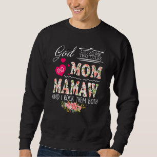 Sweatshirt Dieu Ed Me Deux titres Maman Mamaw Fleur Fête des