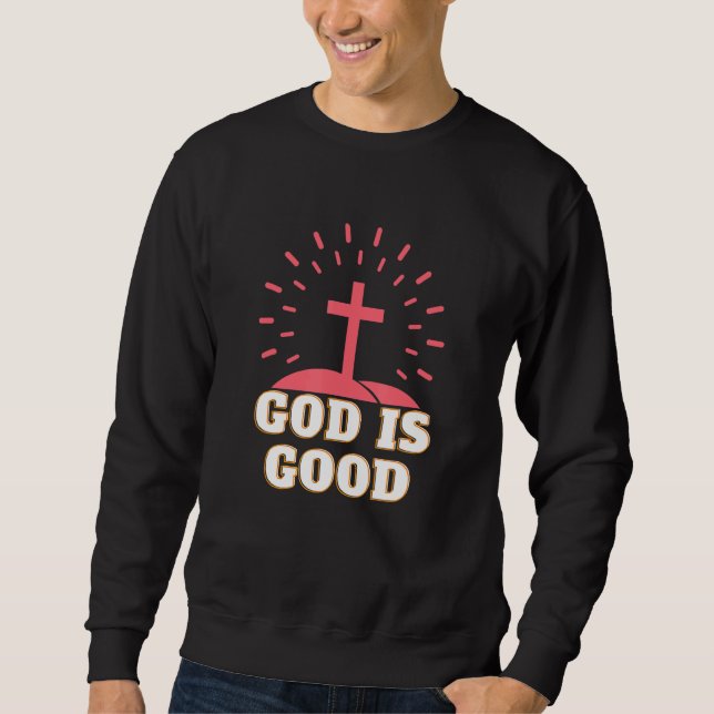 Sweatshirt Dieu est la bonne religion Croix Bible foi chrétie (Devant)