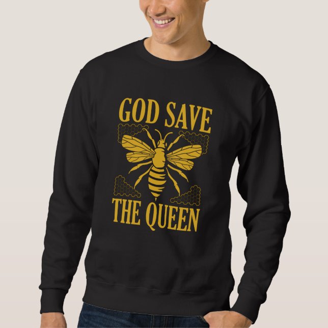 Sweatshirt Dieu Sauvez La Reine Drôle Abeignon Abeille Aimée  (Devant)