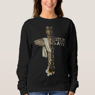 Sweatshirt Dieu Si Aimé Le Monde Jean 316 Bible Verse Christ