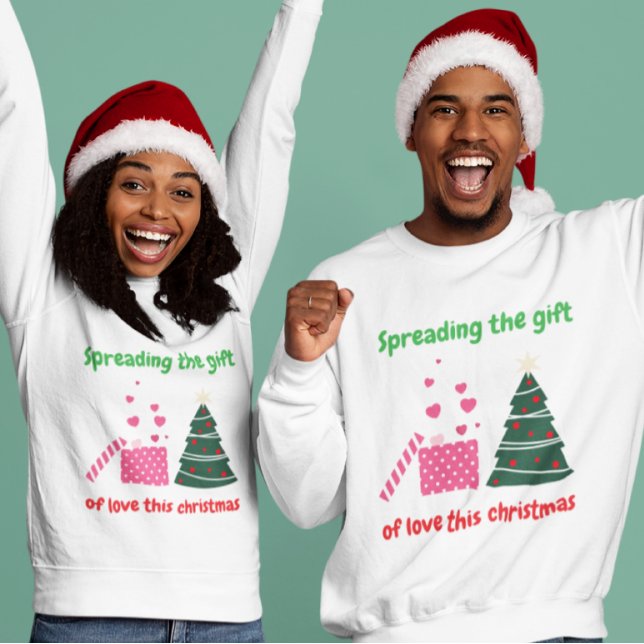Sweatshirt Diffuser le don de l'amour ce Noël (Créateur téléchargé)