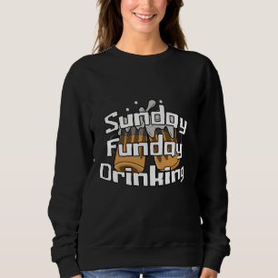 Sweatshirt Dimanche Fête Boire