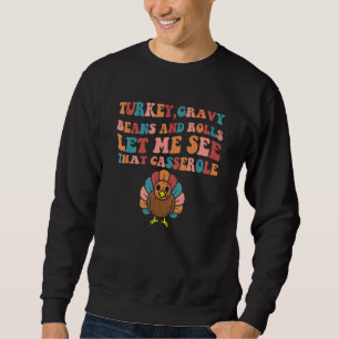 Sweatshirt Dinde Rétro Sauce Haricots Et Roulés Mignon Thanks