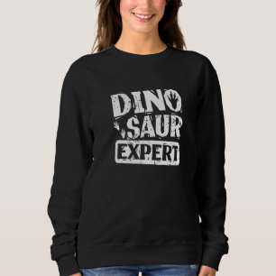 Sweatshirt Dino Dinosaur Expert
