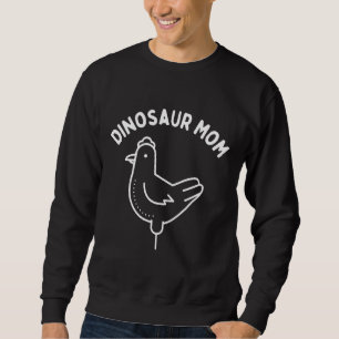 Sweatshirt Dinosaur maman poulet maman