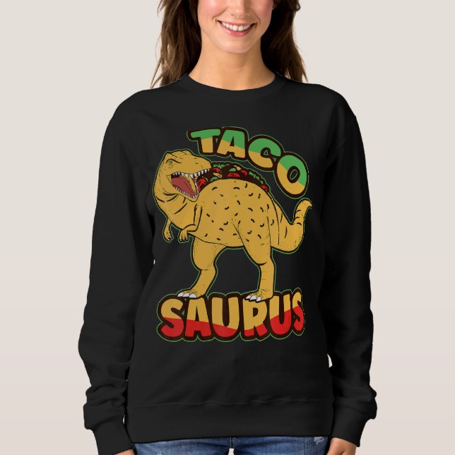 Sweatshirt Dinosaurus Jour national du Taco Taco Saurus Dino  (Devant)