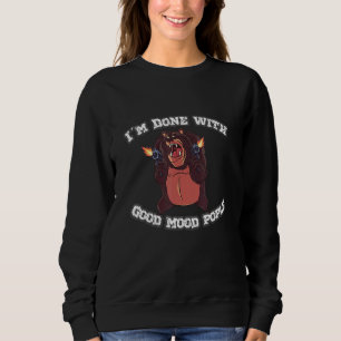 Sweatshirt Dire Que J'Ai Fait Avec Bonne Humeur Les Gens S'Or