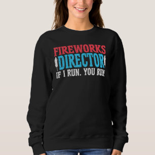 Sweatshirt Directeur de Firework Technicien Je Vous Exécute 4