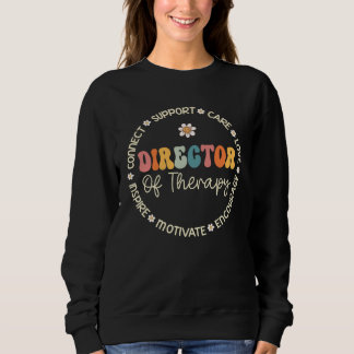 Sweatshirt Director Of Therapy Appreciation Week Back to Scho