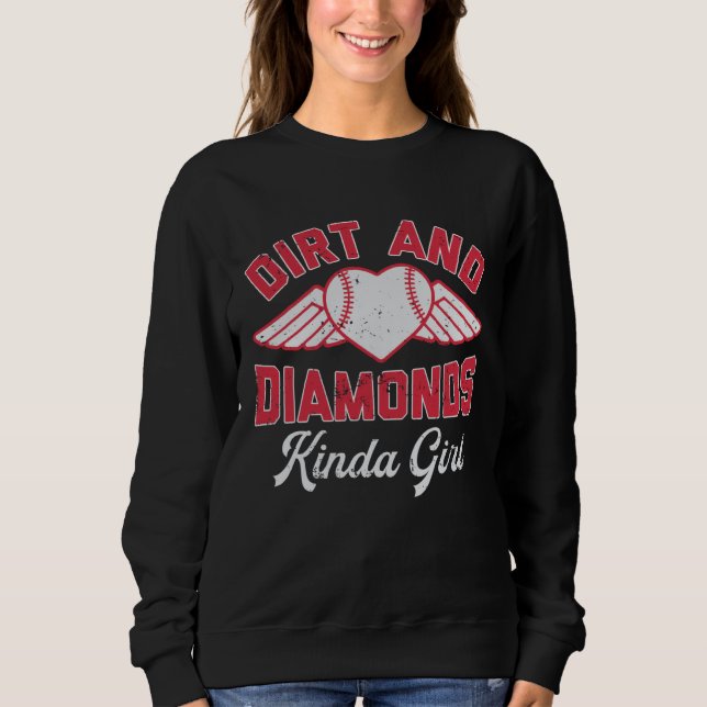 Sweatshirt Dirt And Diamonds Kinda Girl Funny Baseball Lovers (Devant)