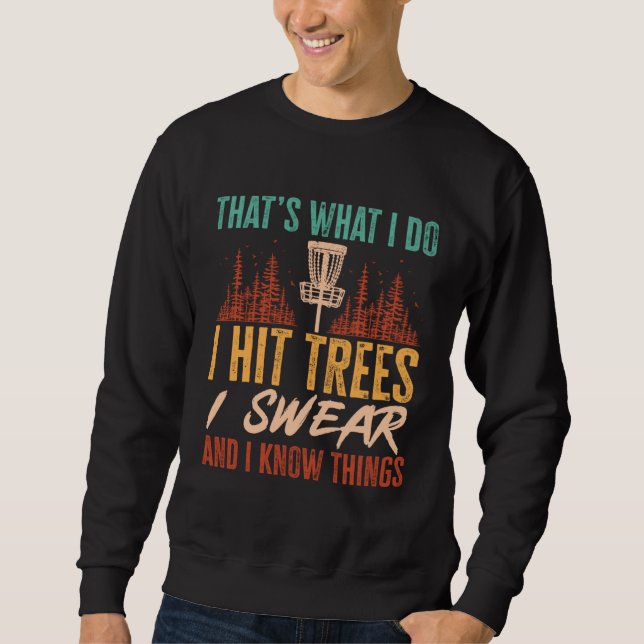 Sweatshirt Disc Golf Player That s What I Do Disc Golf (Devant)